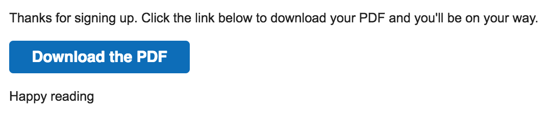 Here’s the email ConvertKit sends after a reader opts in to download a post in PDF format.