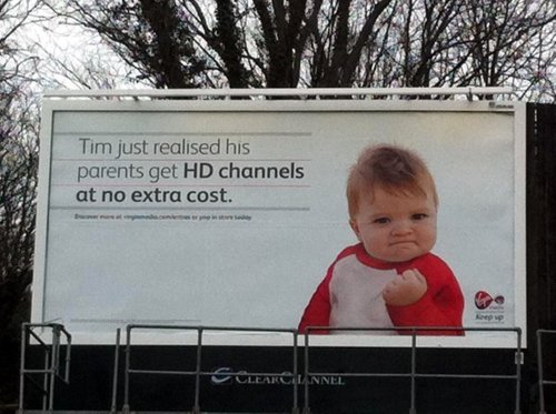 Virgin Media used the “success kid” to market its products to consumers.